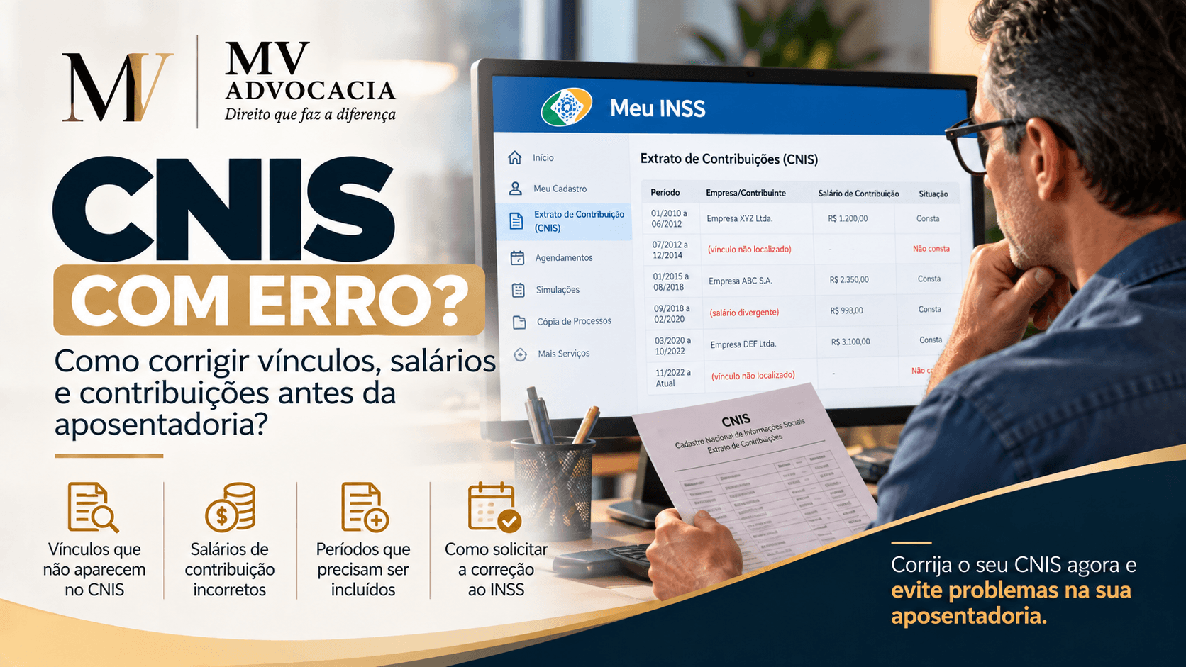 CNIS com erro: como corrigir vínculos, salários e contribuições antes da aposentadoria?